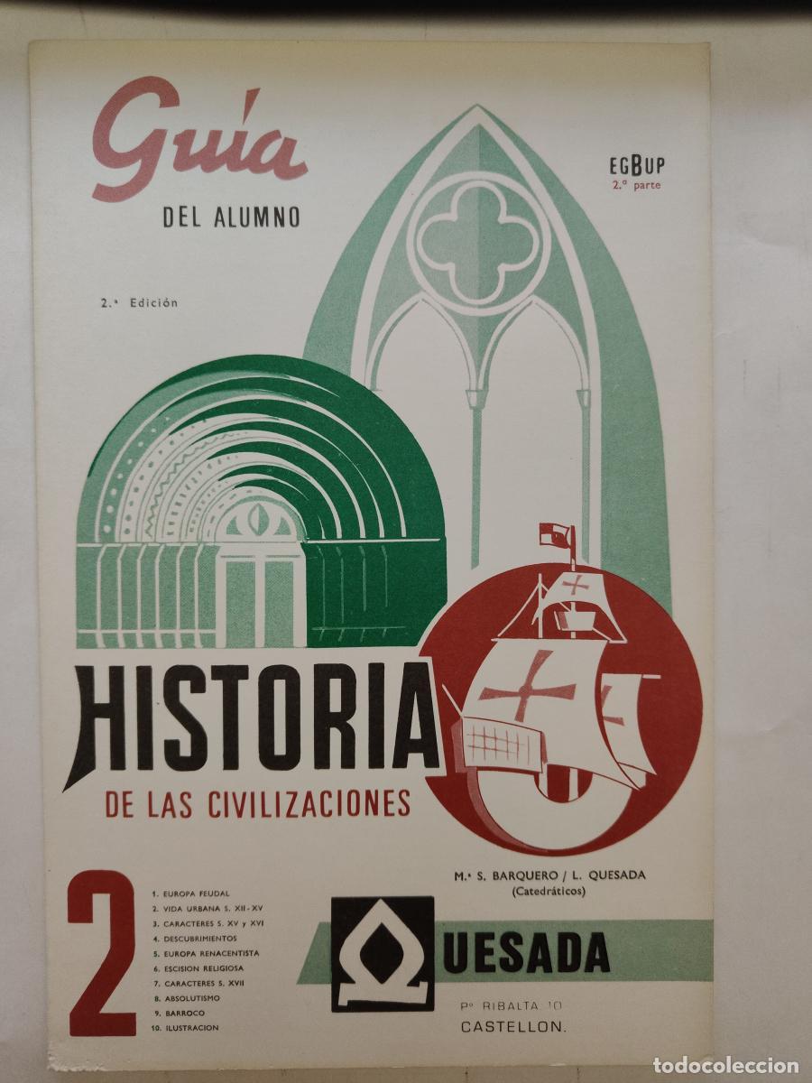 Libros: Gu&iacute;a del alumno. Historia de las civilizaciones 2. EGB y BUP. 2&ordf; parte - M. S Barquero/ L. Quesada