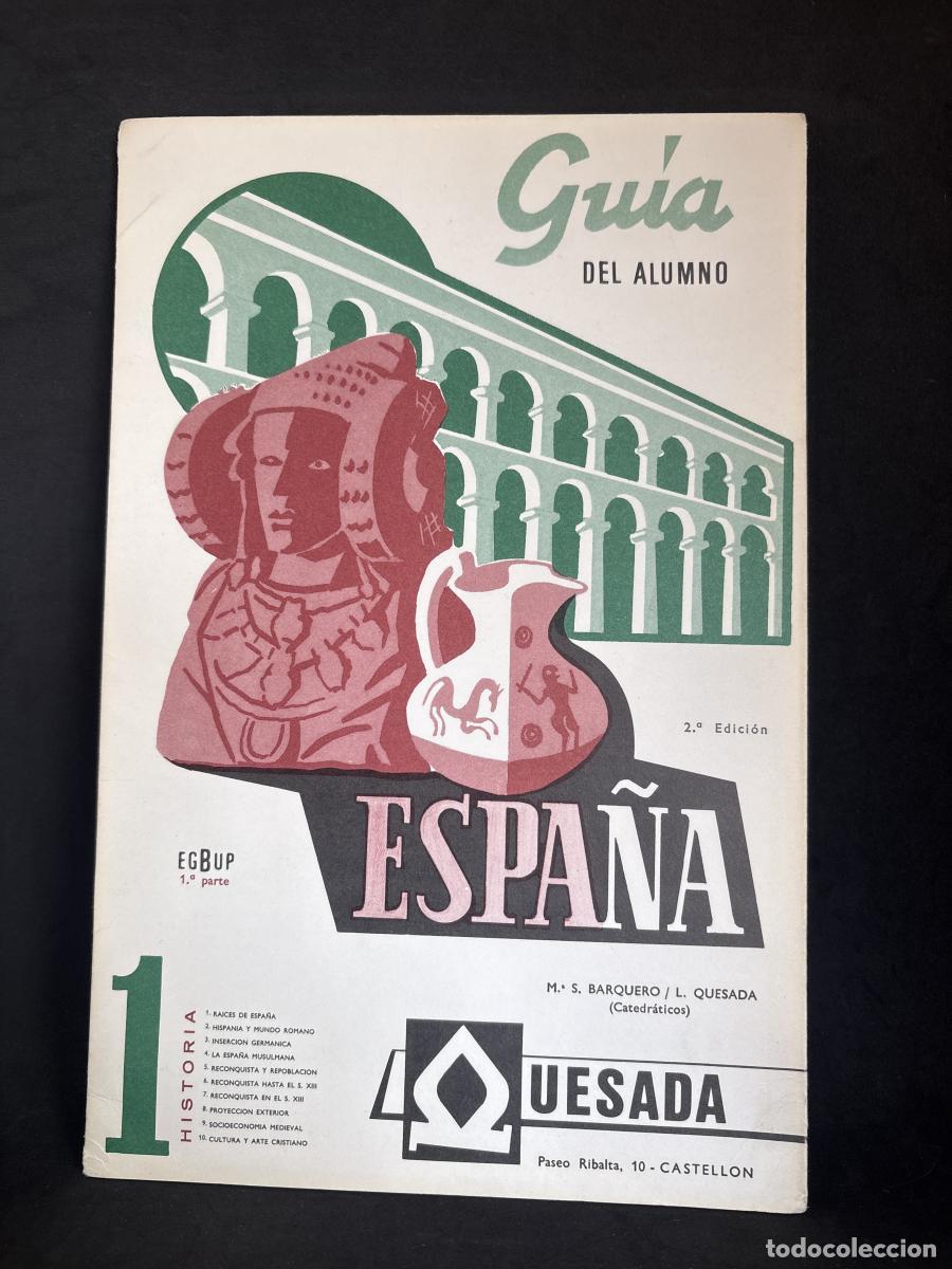 Libros: Gu&iacute;a del alumno. Espa&ntilde;a 1. EGB y BUP 1&ordf; parte - M. S Barquero/ L. Quesada tdk976