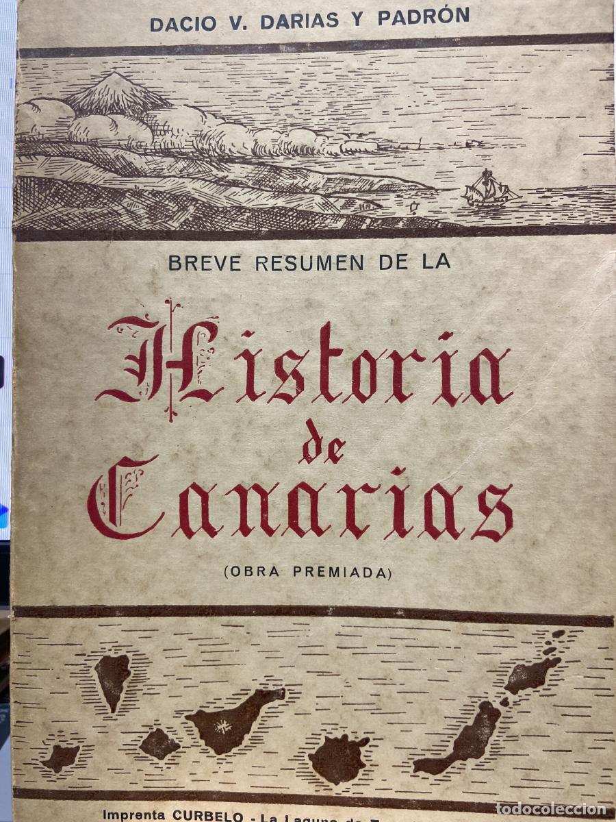 Libros: Breve resumen de la HISTORIA DE CANARIAS. - Dacio V. Darias y Padr&oacute;n