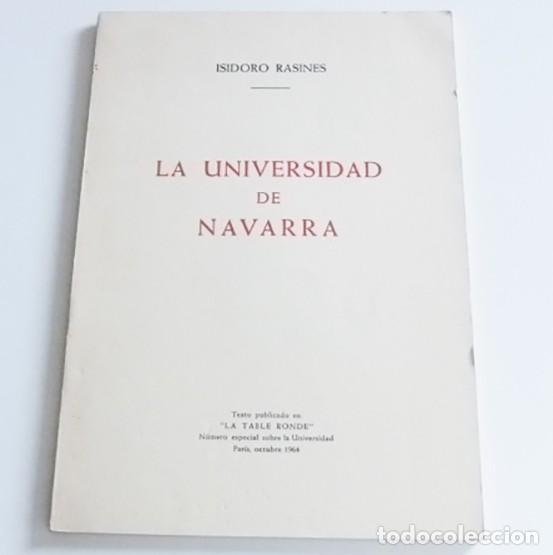 Libros: LA UNIVERSIDAD DE NAVARRA LIBRO ISIDORO RASINES TEX. PUBL. EN LA TABLE RONDE Magisterio Espa&ntilde;ol 1965