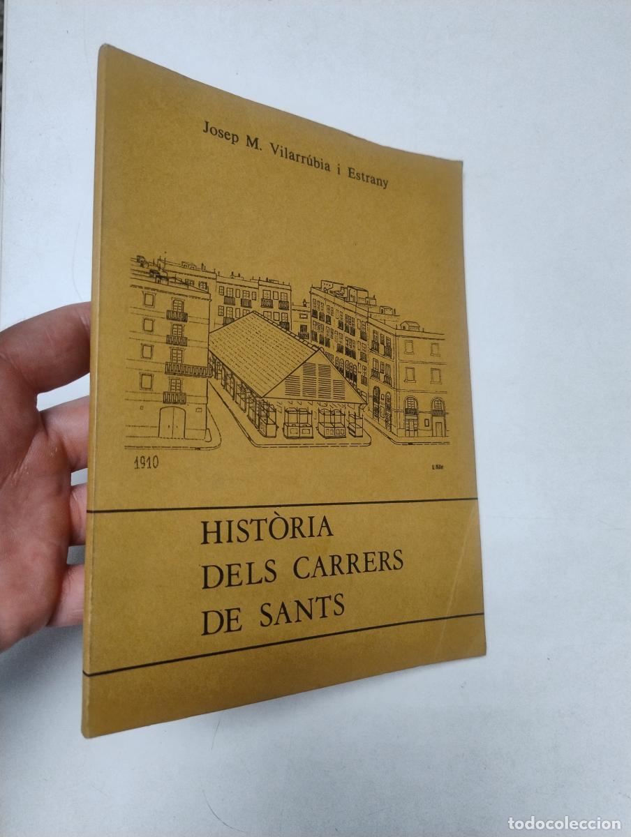 Libros: Hist&ograve;ria dels carrers de Sants - Vilarr&uacute;bia Estrany, Josep M.