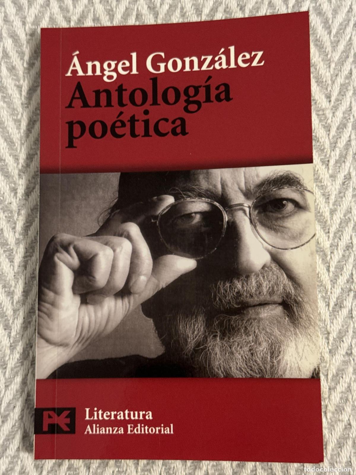 Libros: Antolog&iacute;a po&eacute;tica - &Aacute;ngel Gonz&aacute;lez