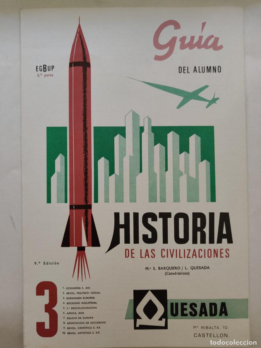 Libros: Gu&iacute;a del alumno. Historia de las civilizaciones. EGB Y BUP - M. S Barquero/ L. Quesada tdk976