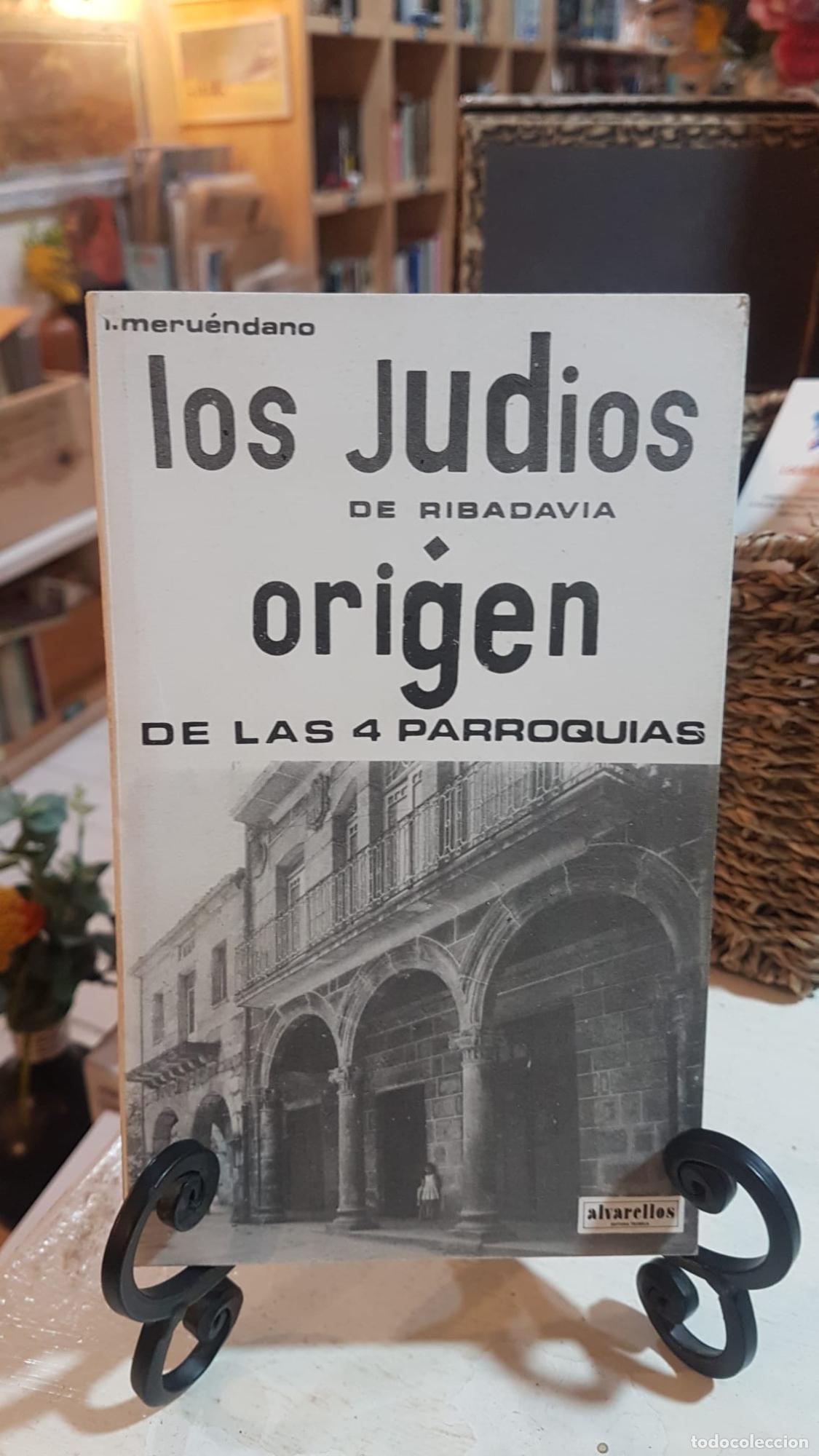 Libros: LOS JUD&Iacute;OS DE RIBADAVIA -