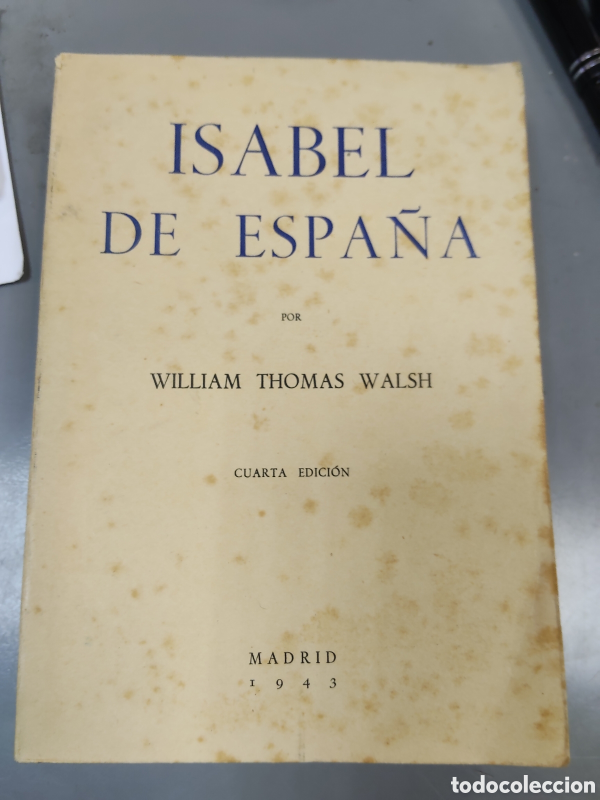 Libros: ISABEL DE ESPA&Ntilde;A WILLIAM THOMAS WALSH - Foto 1