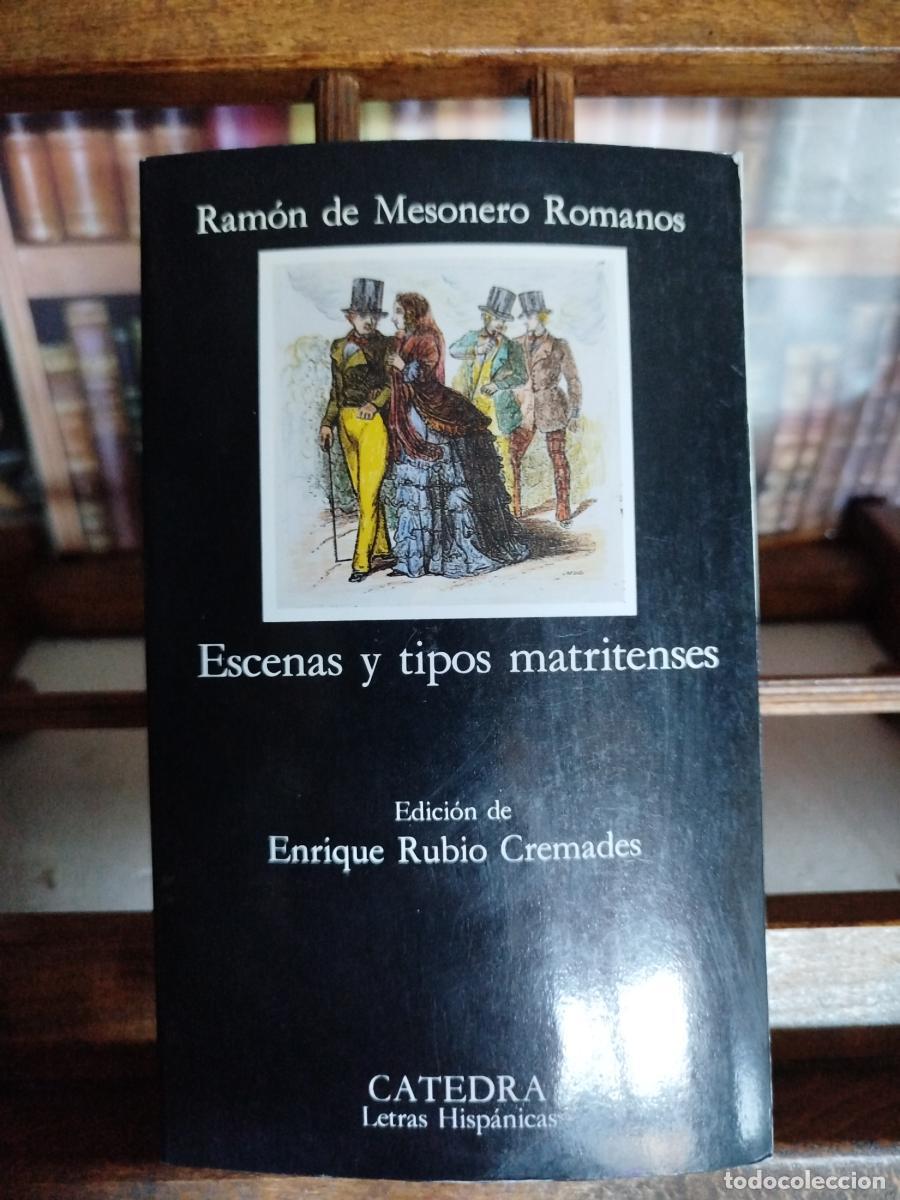 Libros: Escenas y tipos matritenses - Mesonero Romanos, Ram&oacute;n de (1803-1882)