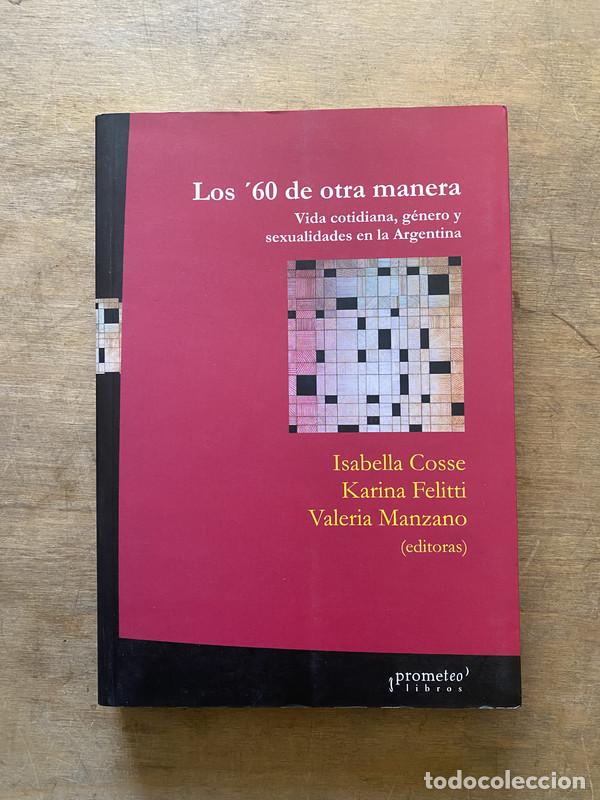 books: Los '60 de otra manera - Cosse Isabella; Felitti Karina; Manzano Valeria (editoras)
