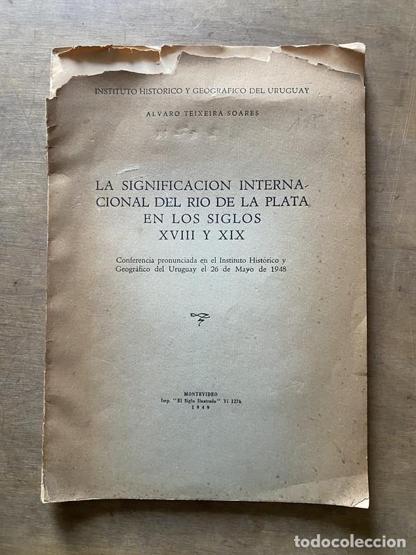B&uuml;cher: La significacion internacional del Rio de la Plata en los siglos XVIII y XIX - Teixeira Soares Alvar