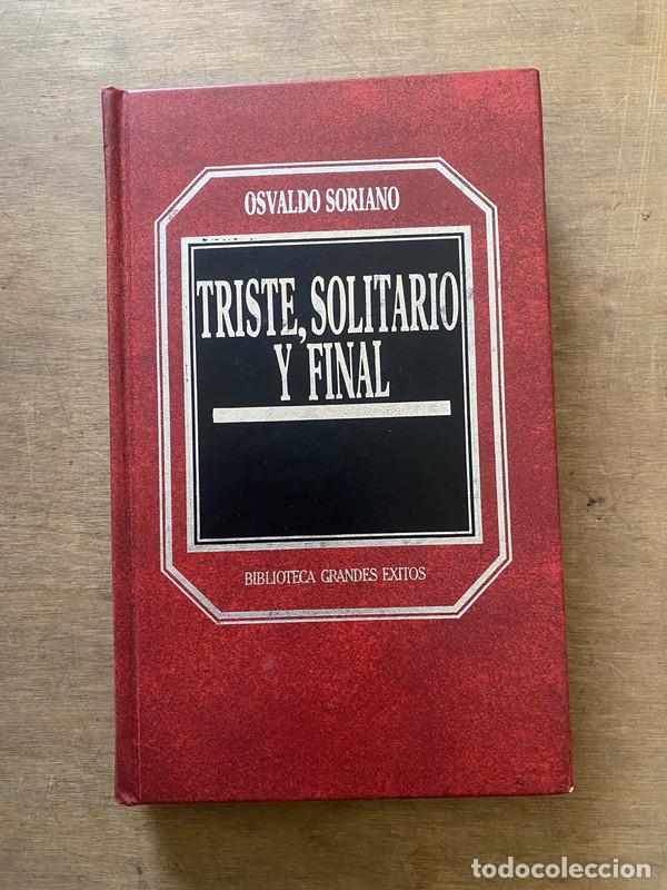 Libri di seconda mano: Triste solitario y final - Soriano Osvaldo