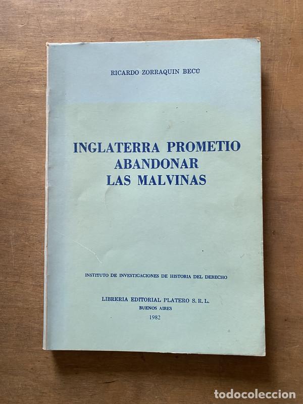 Libri di seconda mano: Inglaterra prometio abandonar las Malvinas - Zorraquin Becu Ricardo