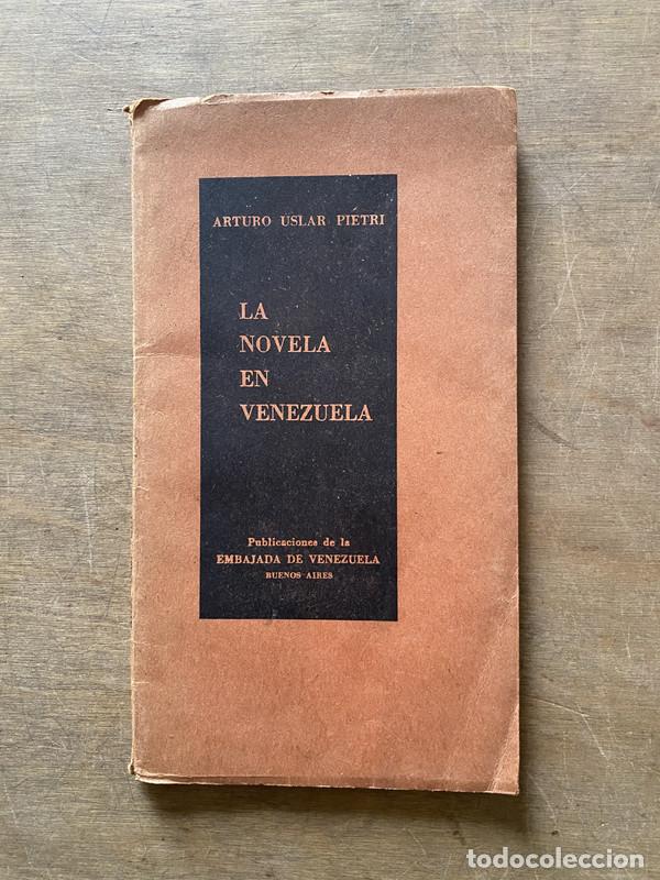 Libri di seconda mano: La novela en Venezuela - Uslar Pietri Arturo