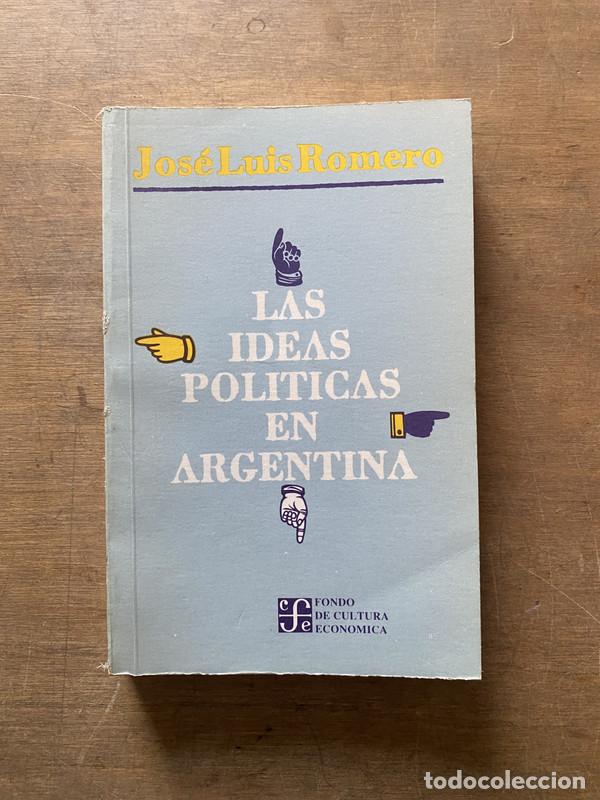 Livres: Las ideas politicas en Argentina - Romero Jose Luis