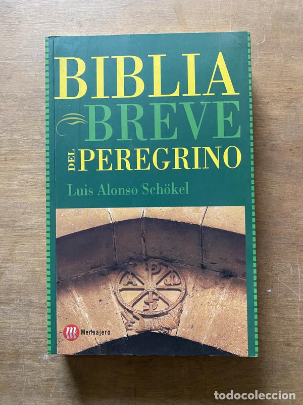 Livres: Biblia Breve del Peregrino - Schokel Luis Alonso