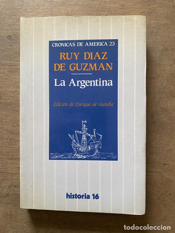 Libros: La Argentina - Diaz de Guzman Ruy - Foto 1