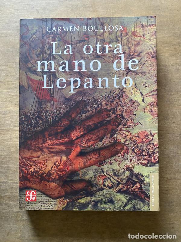 Livres: La otra mano de Lepanto - Boullosa Carmen