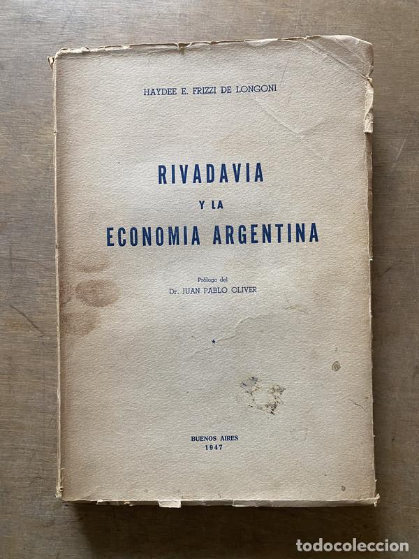 Livres: Rivadavia y la Economia Argentina - Frizzi de Longoni Haydee E.