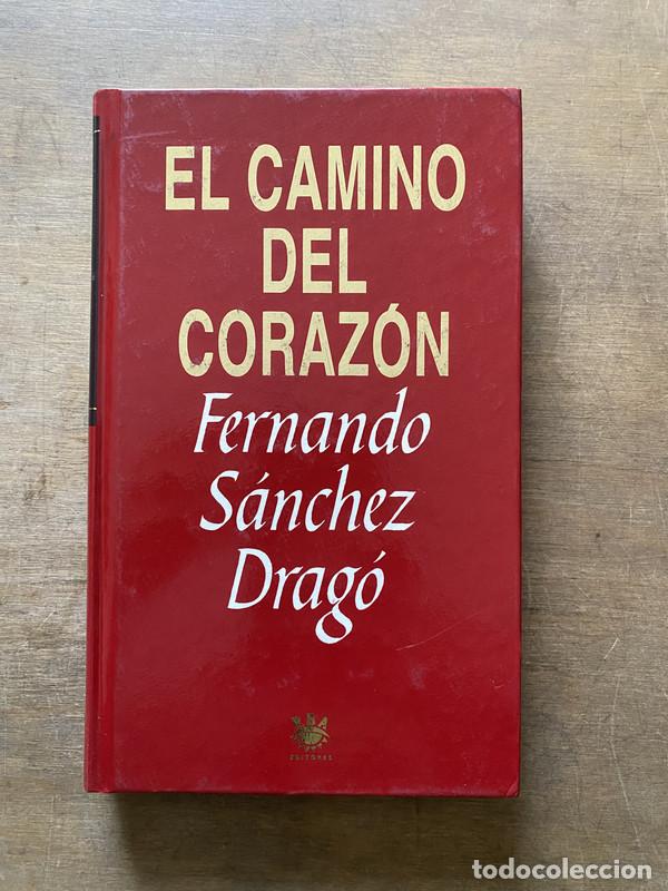 Livres: El camino del corazon - Sanchez Drago Fernando