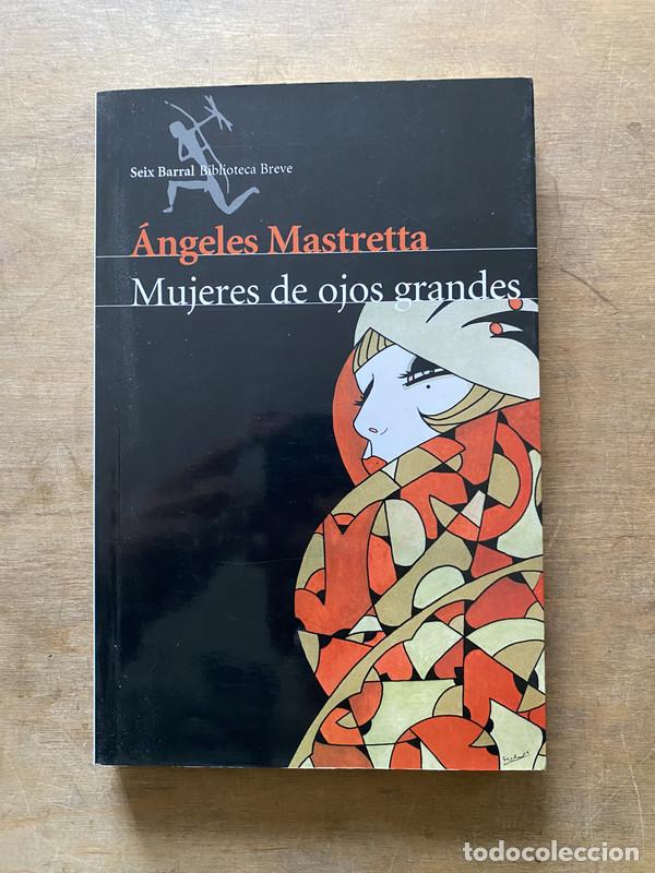 Livres: Mujeres de ojos grandes - Mastretta angeles