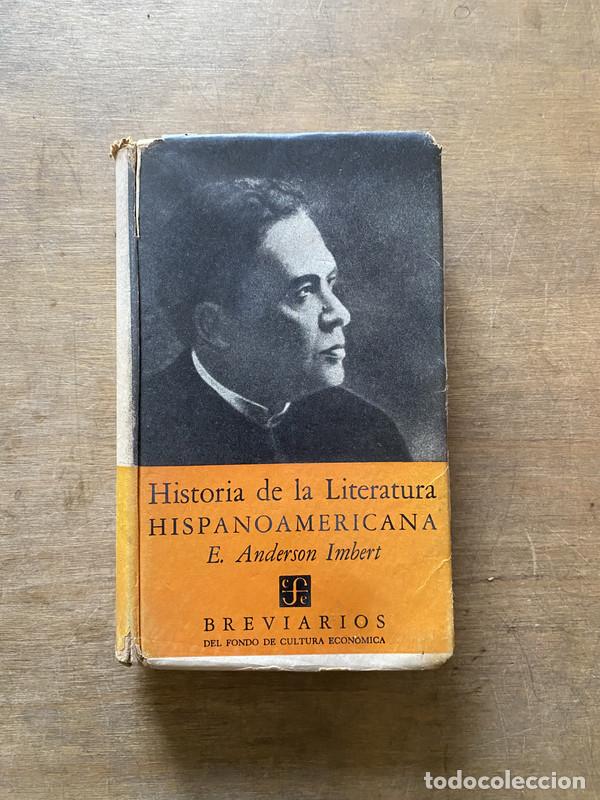 Livres: Historia de la Literatura Hispanoamericana - Anderson Imbert E.