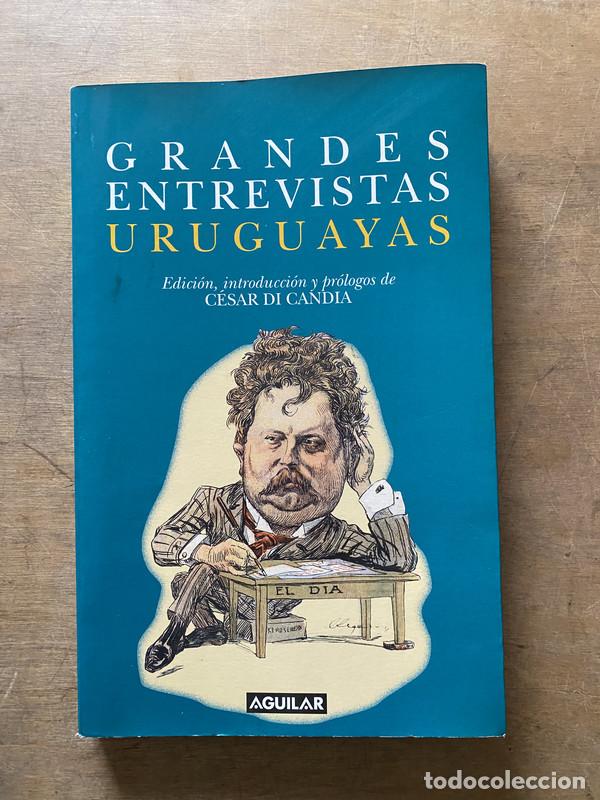 Livros em segunda m&atilde;o: Grandes Entrevistas Uruguayas - Di Candia Cesar