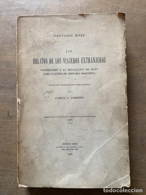 Livros em segunda m&atilde;o: Los relatos de los viajeros extranjeros posteriores a la Revolucion de Mayo como fuentes de historia