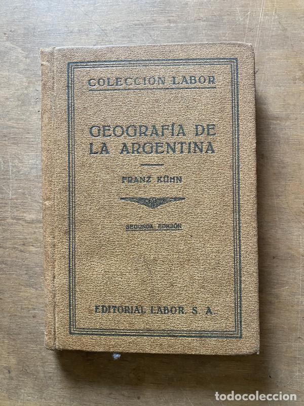 Livros em segunda m&atilde;o: Geografia de la Argentina - K�hn Franz