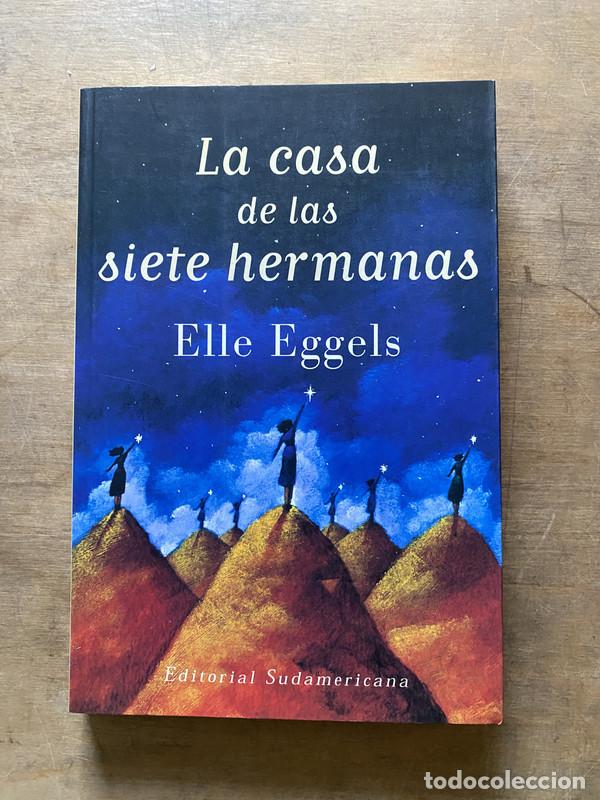 B&uuml;cher: La casa de las siete hermanas - Eggels Elle