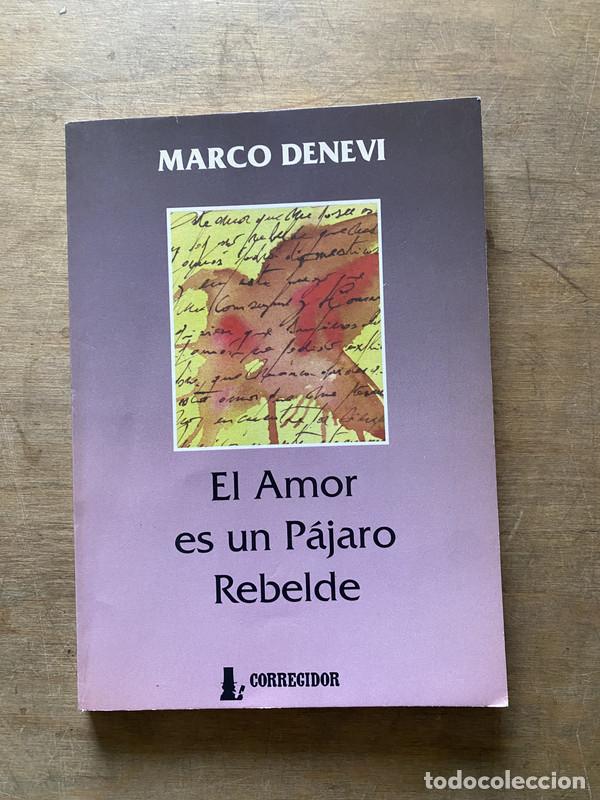 B&uuml;cher: El Amor es un Pajaro Rebelde - Denevi Marco