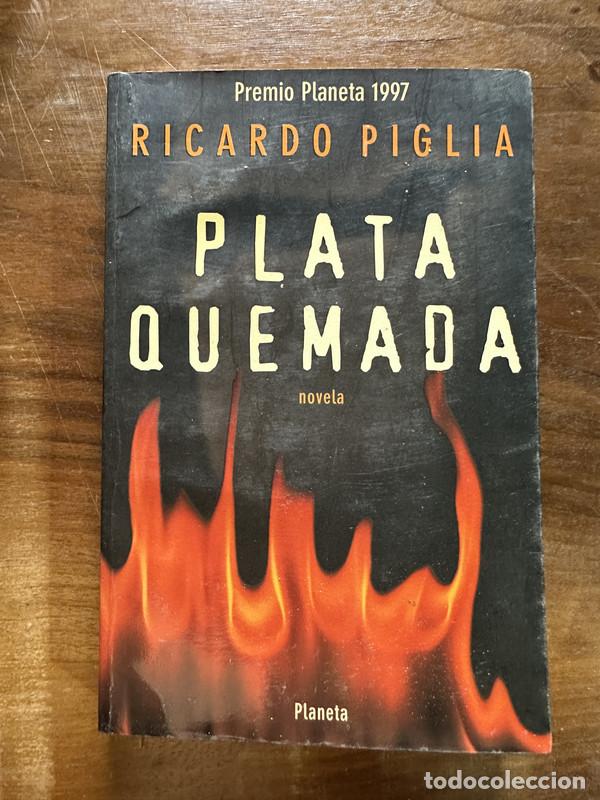 Libros: Plata quemada - Piglia Ricardo - Foto 1