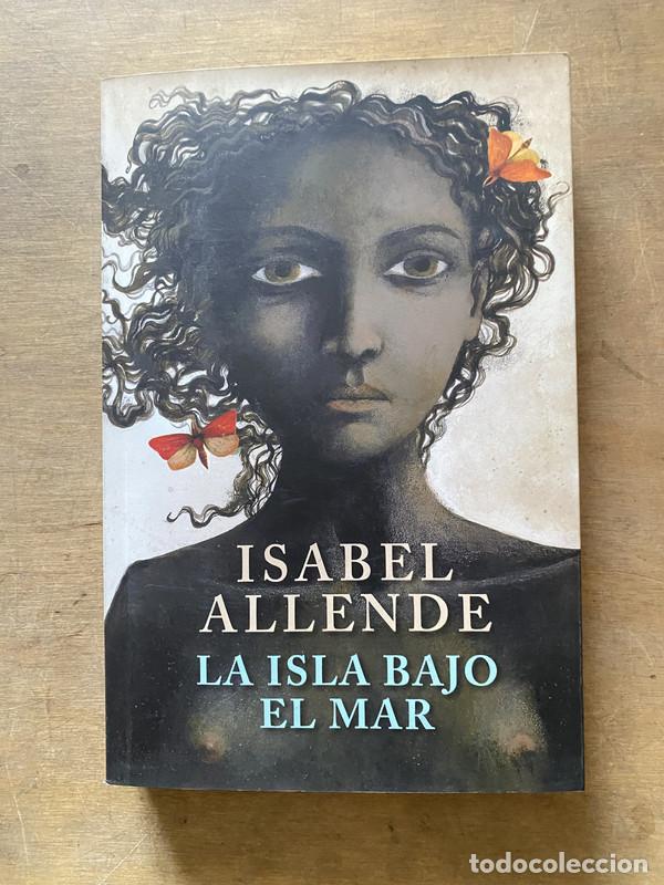Libri di seconda mano: La isla bajo el mar - Allende Isabel