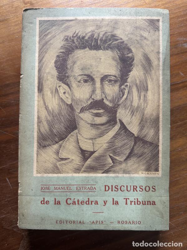 books: Discursos de la Catedra y la Tribuna - Estrada Jose Manuel