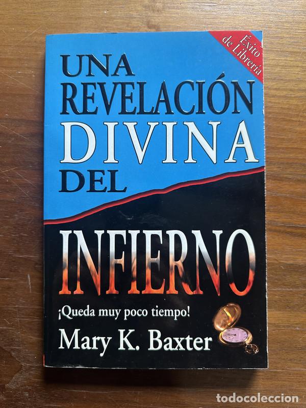 Libros: Una Revelacion Divina del Infierno - Baxter Mary K.