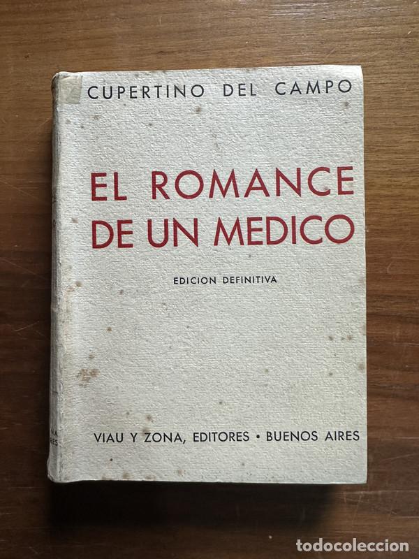 Libros: El romance de un medico - Del Campo Cupertino