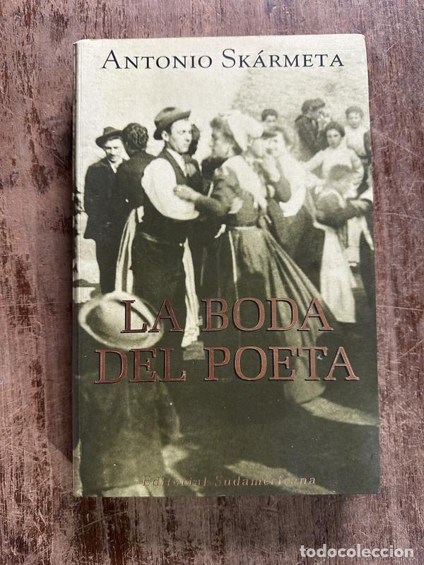 Libros: La boda del poeta - Skarmeta Antonio