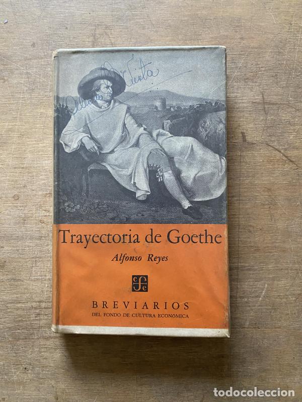 Libri di seconda mano: Trayectoria de Goethe - Reyes Alfonso