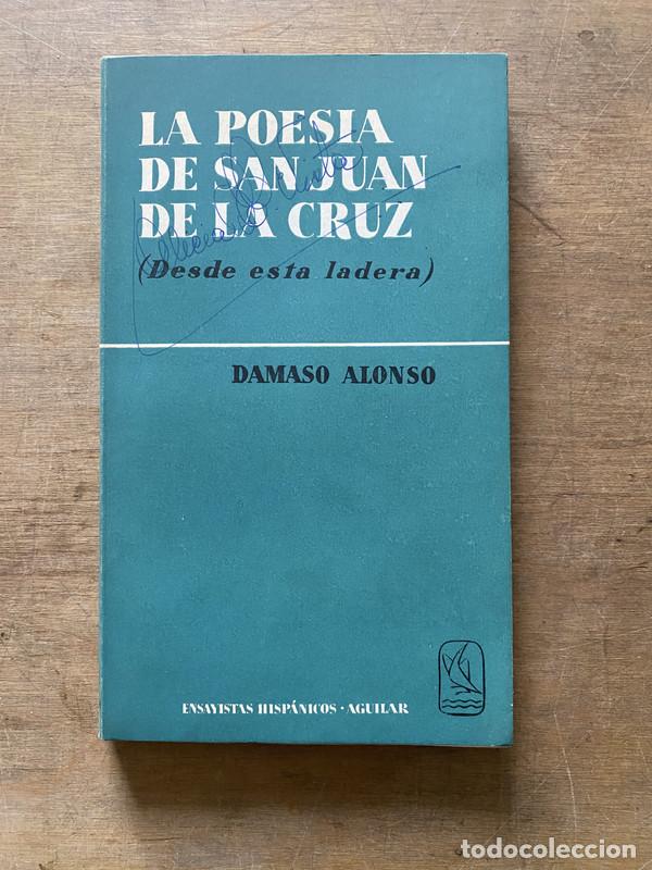 Libros: La poesia de San Juan de la Cruz - Alonso Damaso