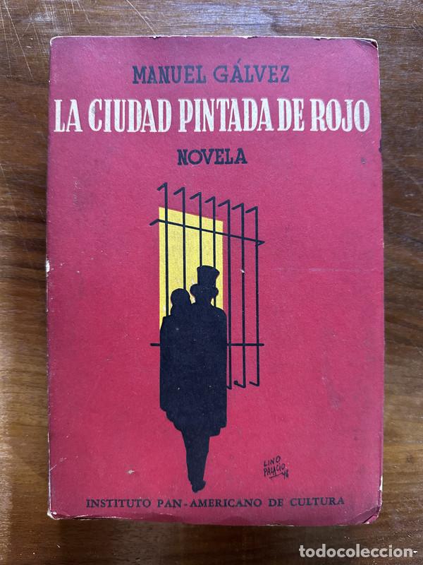 Libri di seconda mano: La ciudad pintada de rojo - Galvez Manuel