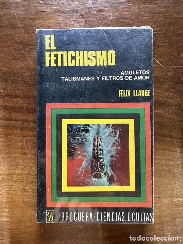 B&uuml;cher: El Fetichismo - Llauge Felix