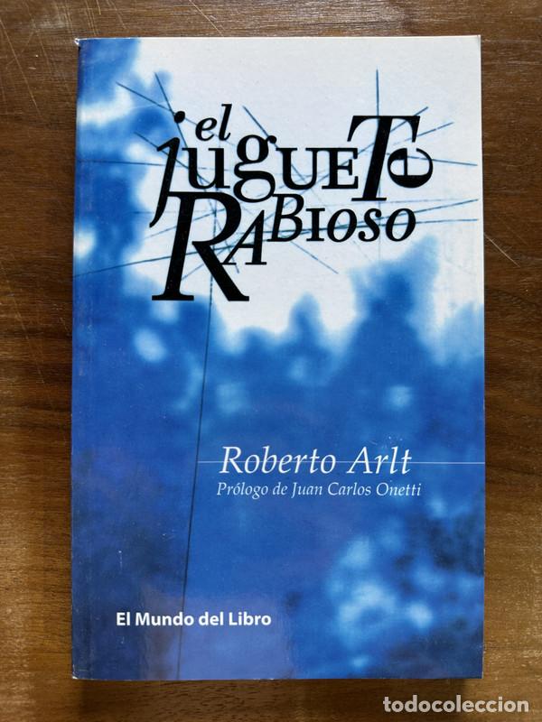 Libros: El juguete rabioso - Arlt Roberto - Foto 1