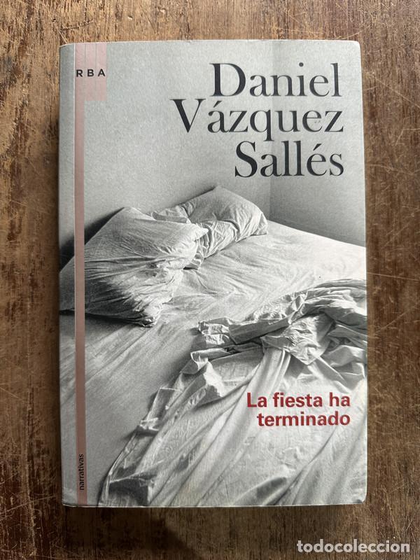 Libros: La fiesta ha terminado - Vazquez Salles Daniel