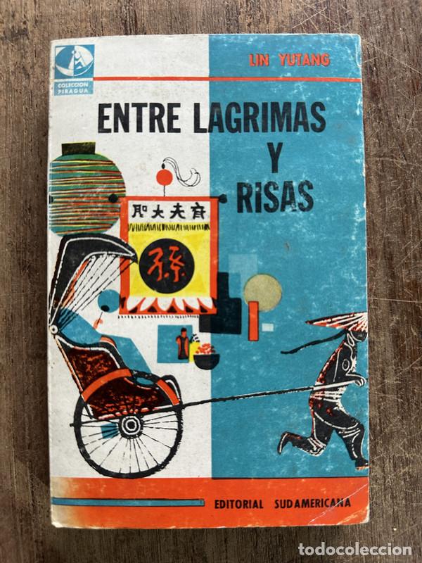 Libros: Entre lagrimas y risas - Yutang Lin - Foto 1
