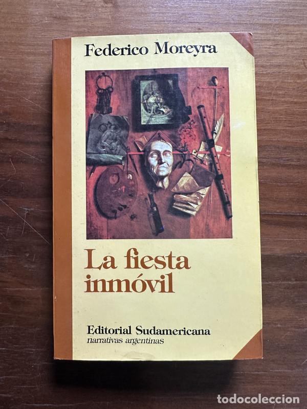 Livros em segunda m&atilde;o: La fiesta inmovil - Moreyra Federico