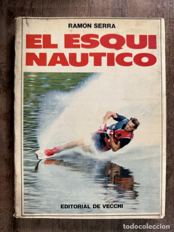 Livros em segunda m&atilde;o: El Esqui Nautico - Serra Ramon