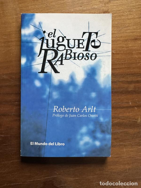 Libros: El juguete rabioso - Arlt Roberto - Foto 1