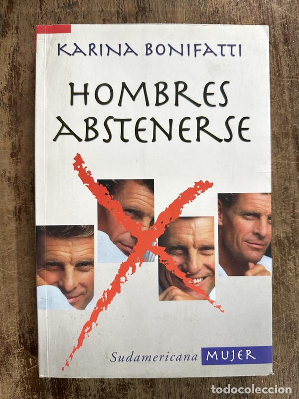 Libros: Hombres Abstenerse - Bonifatti Karina