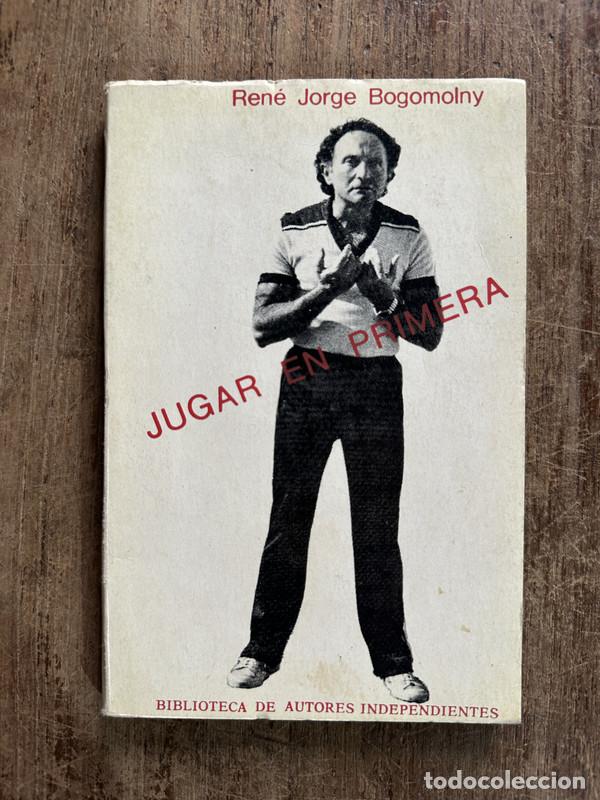 Libri di seconda mano: Jugar en primera - Bogomolny Rene Jorge
