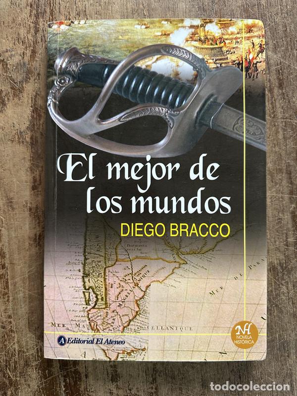 Libri di seconda mano: El mejor de los mundos - Bracco Diego