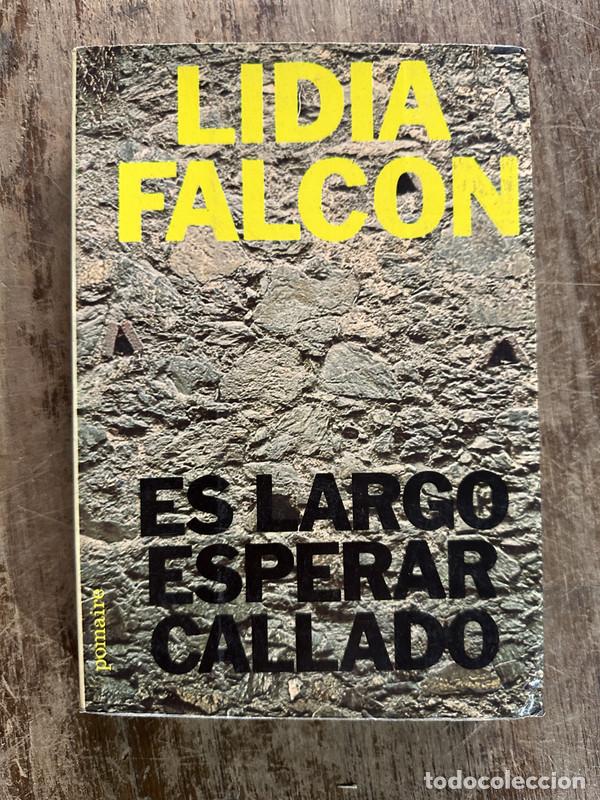 Libros: Es largo esperar callado - Falcon Lidia - Foto 1