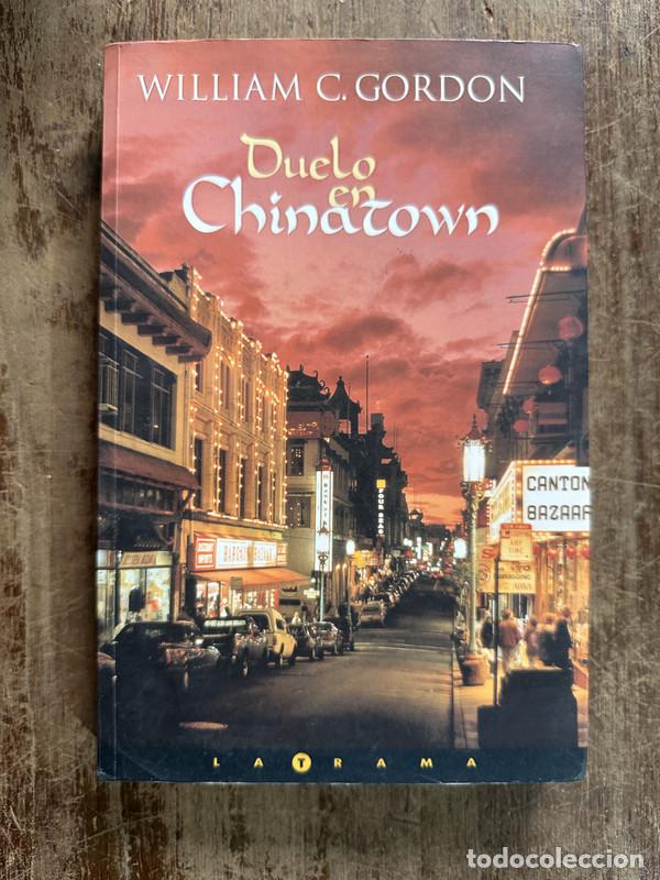 Libros: Duelo en Chinatown - Gordon William C. - Foto 1