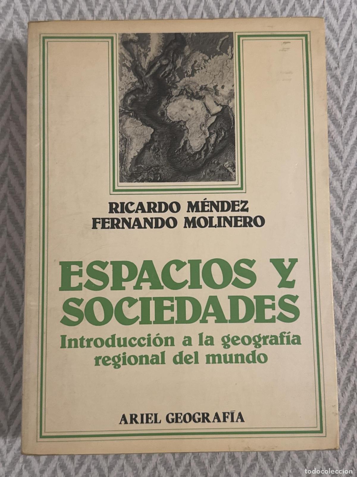 Libros: Espacios y sociedades. Introducci&oacute;n a la geograf&iacute;a regional del mundo - Ricardo M&eacute;ndez, Fernando Mol